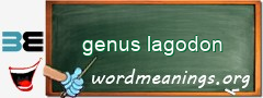 WordMeaning blackboard for genus lagodon